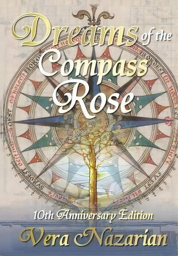 Dreams Of The Compass Rose, De Vera Nazarian. Editorial Norilana Books, Tapa Dura En Inglés