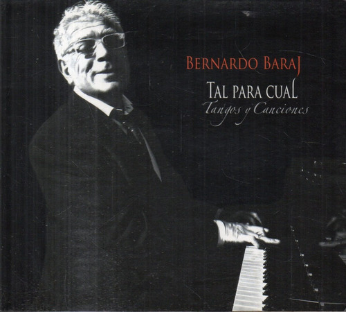 Bernardo Baraj - Tal Para Cual - Cd Original
