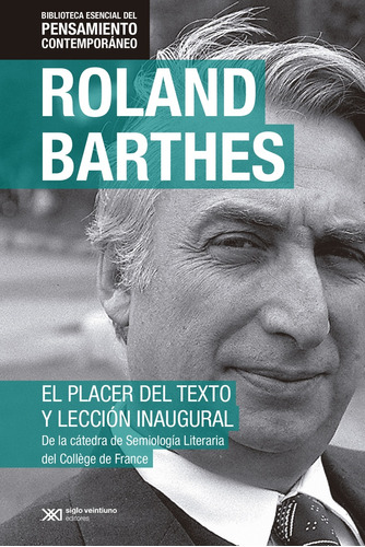 El Placer Del Texto Y Leccion Inaugural - Roland Barthes