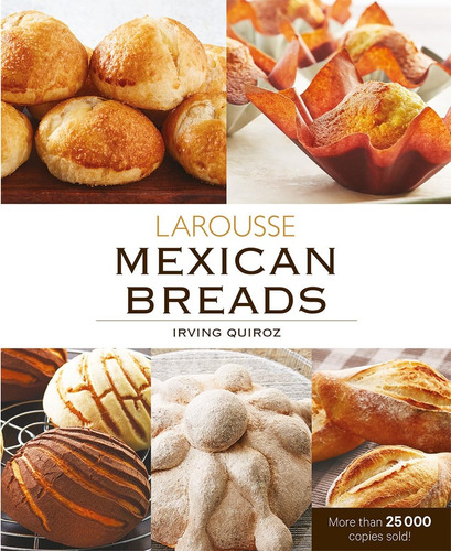 Mexican Breads - Quiroz Quintana, Fermín Irving