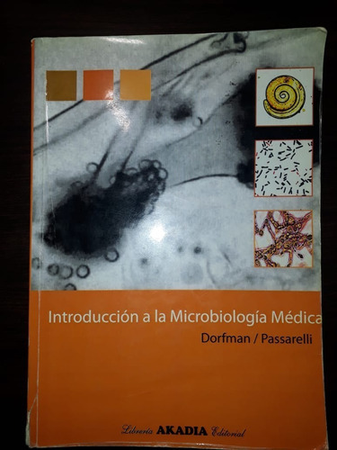 Introduccion A La Microbiologia Medica Dorfman/passarelli 