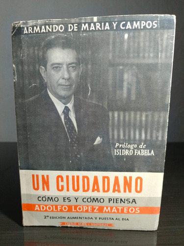 Un Ciudadano Cómo Es Y Cómo Piensa Adolfo López Materos (Usado)
