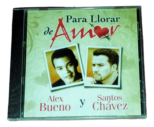 Alex Bueno Y Santos Chávez 