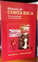 Comprar Molina Y Palmer - Historia De Costa Rica Breve Actualizada