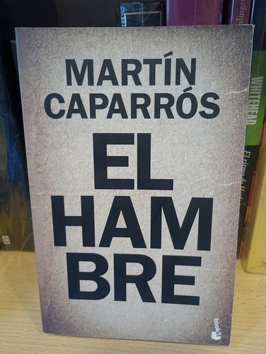 El Hambre - Martin Caparros - Ed Booket