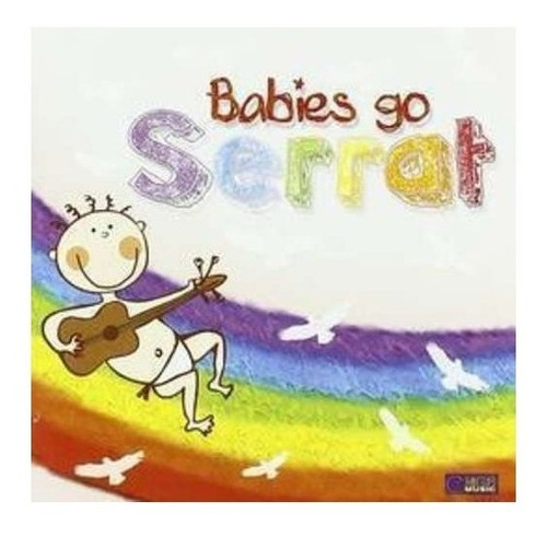 Babies Go Babies Go Serrat Cd Nuevo