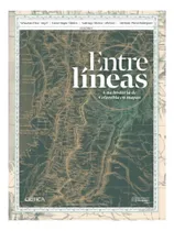 Comprar Entre Líneas: Una Historia De Colombia En Mapas: Entre Líneas: Una Historia De Colombia En Mapas, De Varios Autores. Editorial Crítica, Tapa Blanda, Edición 1 En Español, 2023