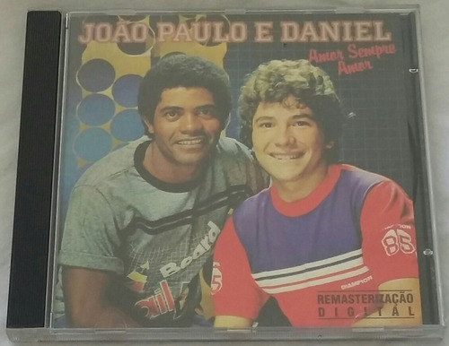 Cd João Paulo E Daniel - Amor Sempre Amor (1995)