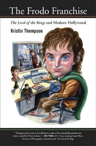 The Frodo Franchise, De Kristin Thompson. Editorial University California Press, Tapa Blanda En Inglés