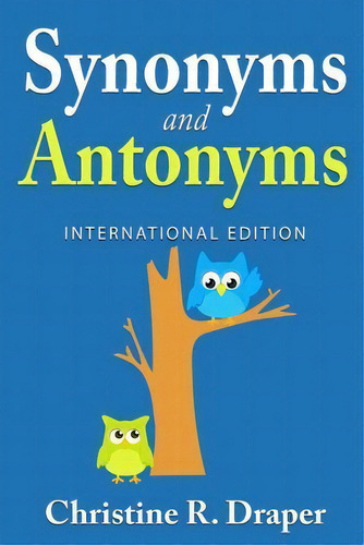 Synonyms And Antonyms, De Christine R Draper. Editorial Achieve2day, Tapa Blanda En Inglés