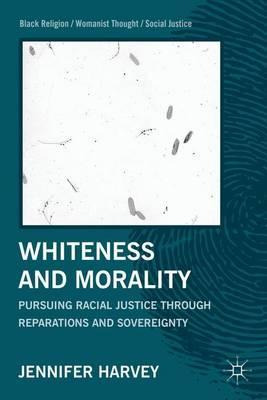 Libro Whiteness And Morality - J. Harvey