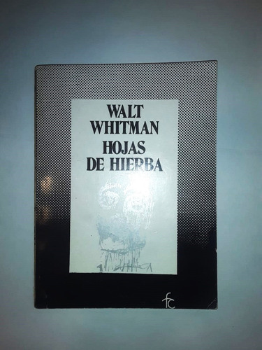 Hojas De Hierba - Walt Whitman - Efece