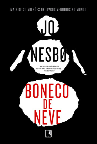 Boneco de neve, de Nesbø, Jo. Série Harry Hole (7), vol. 7. Editora Record Ltda., capa mole em português, 2013