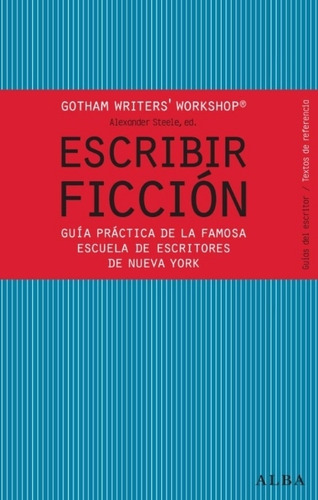 Escribir Ficcion, Guia Practica, De Aa Vv. Editorial Grupal, Tapa Tapa Blanda En Español, 2012