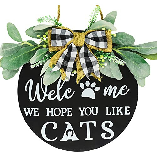 Welcome Sign For Front Porch Door We Hope You Like Cats...