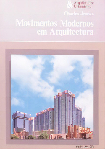 Movimentos Modernos Em Arquitectura, De Jencks Charles. Editora Edições 70 Em Português