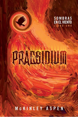 Libro: Praesidium (sombras En El Viento) (spanish Edition)