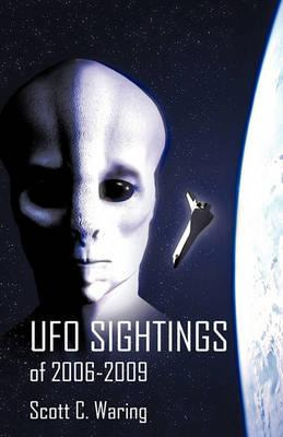 Libro Ufo Sightings Of 2006-2009 - Scott C Waring