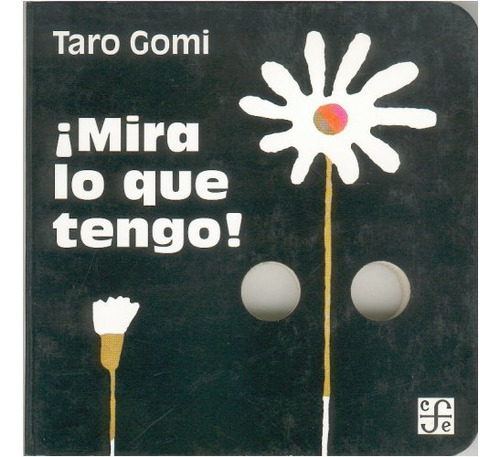 Mira Lo Que Tengo  - Gomi Taro