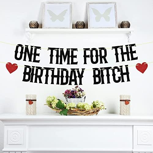 Banner De One Time For The Birthday Bitch, It's My F*cking B