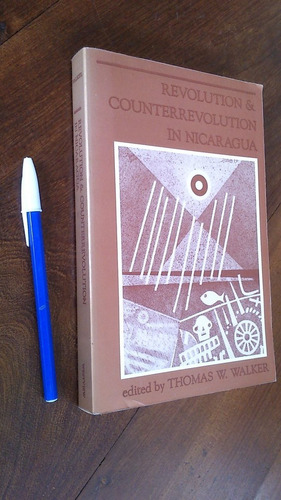 Revolution Counterrevolution In Nicaragua - Thomas Walker