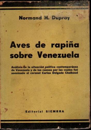 Carlos Delgado Chalbaud Aves De Rapiña Sobre Venezuela 2a Ed