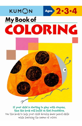 My Book Of Coloring - Libro Para Colorear - Kumon