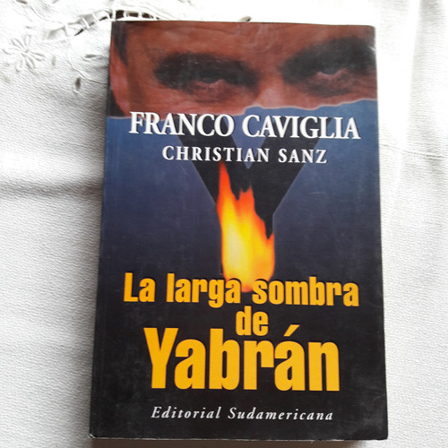 La Larga Sombra De Yabrán - Franco Caviglia Christian Sanz