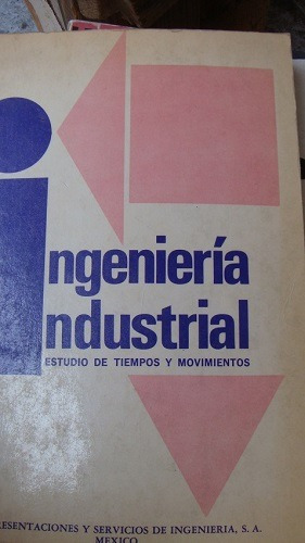 Ingeniería Industrial Estudio De Tiempos Y Movimientos Benja