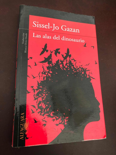 Libro Las Alas Del Dinosaurio - Sissel-jo Gazan - Oferta