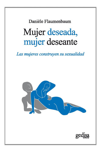 Mujer Deseada, Mujer Deseante