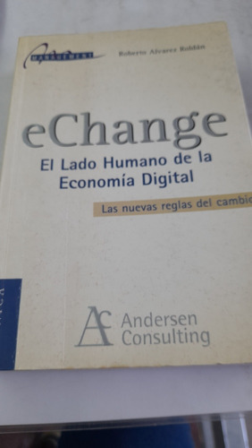 Echange El Lado Humano De La Economía Digital Roldan A10