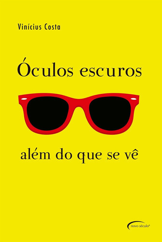 Oculos Escuro - Além Do Que Se Vê, De Vinicius Costa. Editora Talentos Da Literatura Brasileira, Capa Mole Em Português, 2014