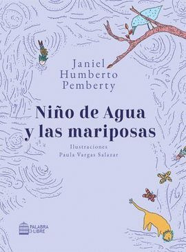 Libro Niño De Agua Y Las Mariposas