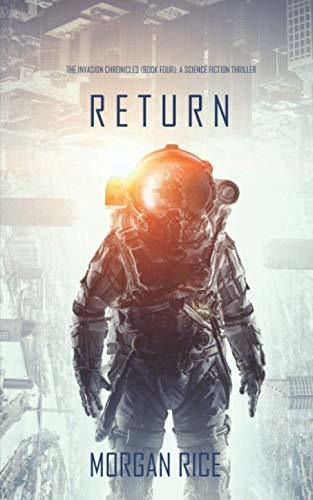 Book : Return (the Invasion Chronicles-book Four) A Science