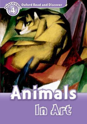 Libro Oxford Read And Discover: Level 4: Animals In Art - 