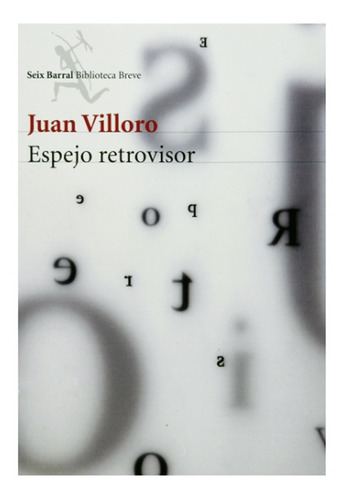 Espejo Retrovisor - Juan Villoro