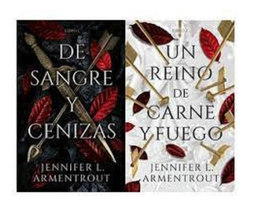 De Sangre Y Cenizas + Un Reino De Carne Y Fuego - Armentrout