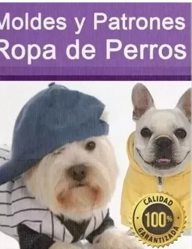 Kit Imprimible Moldes Y Patrones Ropa Para Perro Confeccion. | Cuotas sin  interés