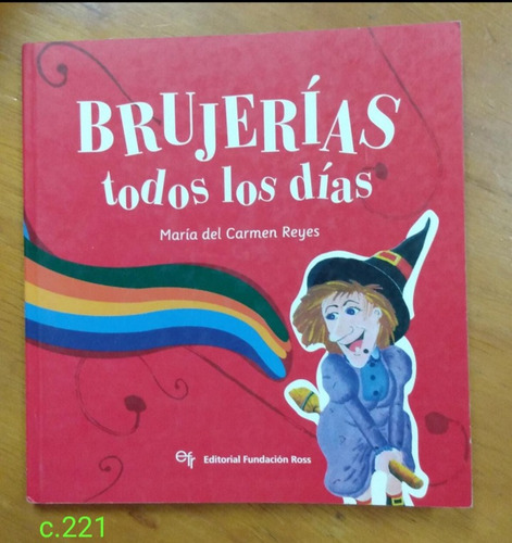 María Del Carmen Reyes / Brujerías Todos Los Días Infantil