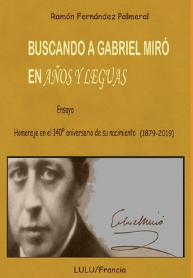 Libro Buscando A Gabriel Mirã³ En Aã±os Y Leguas - Fernan...
