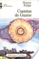 Cuentos De Guane - Nersys, Felipe
