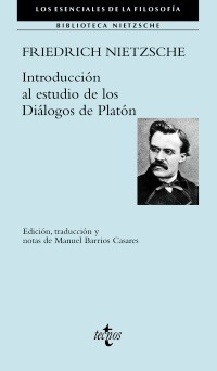 Introducción A Los Diálogos De Platón, Nietzsche, Tecnos