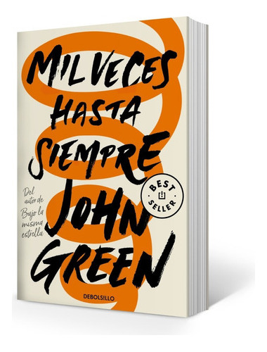 Libro Mil Veces Hasta Siempre - John Green