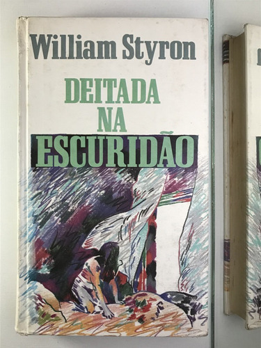 Livro Deitada Na Escuridão William Styron - A1