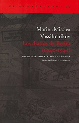 Libro Los Diarios De Berlin 1940-1945  De Vassiltchikov Mari