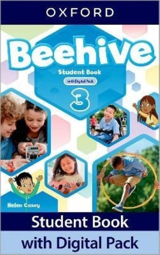 Beehive 3 - Student's Book With Digital Pack, De Casey, Helen. Editorial Oxford University Press, Tapa Tapa Blanda En Inglés Internacional, 2022