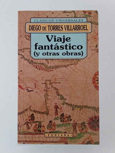 Viaje Fantástico Y Otras Diego De Torres Villarroel