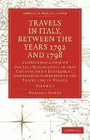 Libro Travels In Italy, Between The Years 1792 And 1798, ...