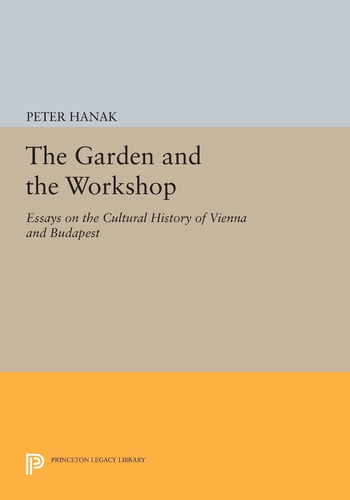 Libro: The Garden And The Workshop: Essays On The Cultural
